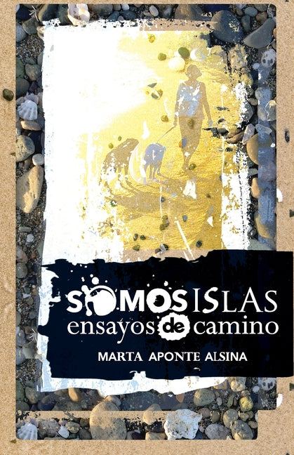 Somos islas: Ensayos de camino - Ingram