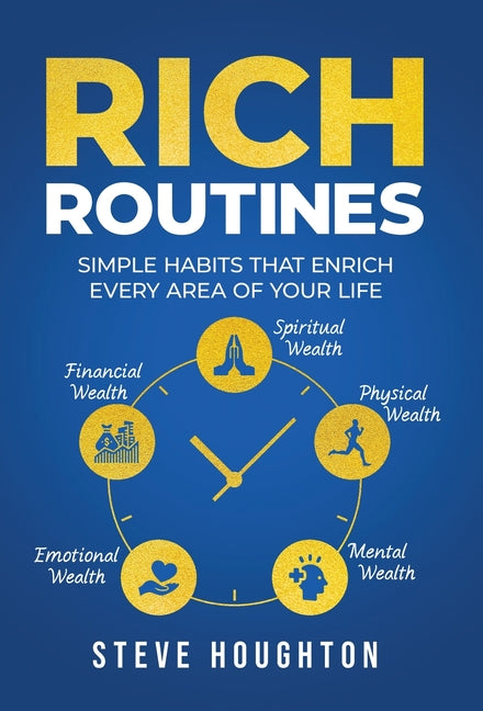 Rich Routines: Simple Habits That Enrich Every Area of Your Life - Ingram
