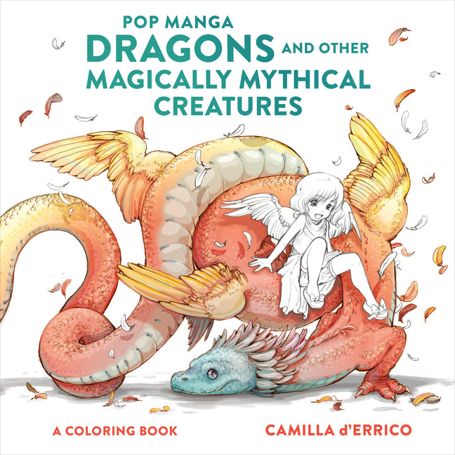 Pop Manga Dragons and Other Magically Mythical Creatures: A Coloring Book - Ingram