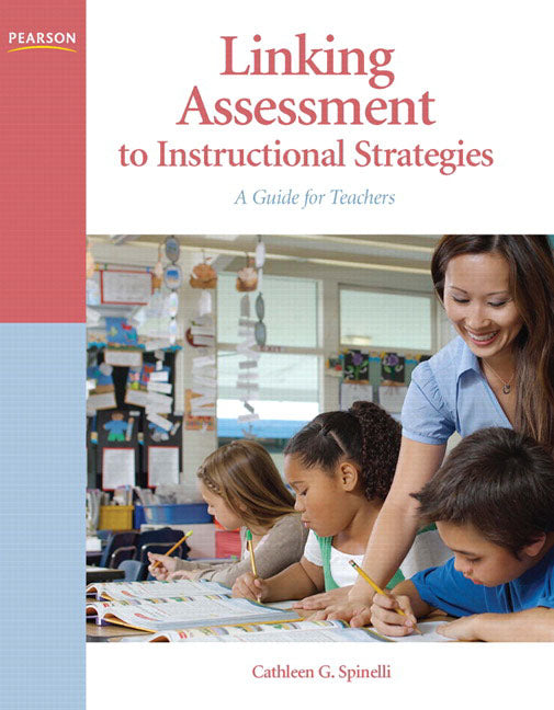 Linking Assessment to Instructional Strategies: A Guide for Teachers - Ingram