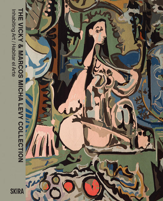 Vicky & Marcos Micha Levy Collection: Inhabiting Art / Habitar El Arte - Ingram