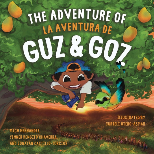 Adventure of Guz & Goz / La aventura de Guz & Goz: (Bilingual English - Spanish) - Ingram