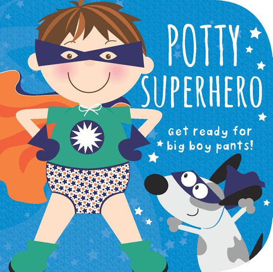 Potty Superhero: Get Ready for Big Boy Pants! - Ingram