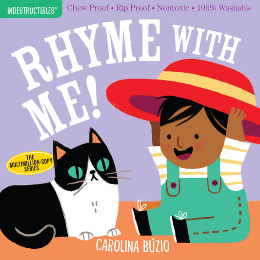 Indestructibles: Rhyme with Me!: Chew Proof - Rip Proof - Nontoxic - 100% Washable (Book for Babies, Newborn Books, Safe to Chew) - Ingram