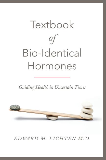 Textbook of Bio-Identical Hormones - Ingram