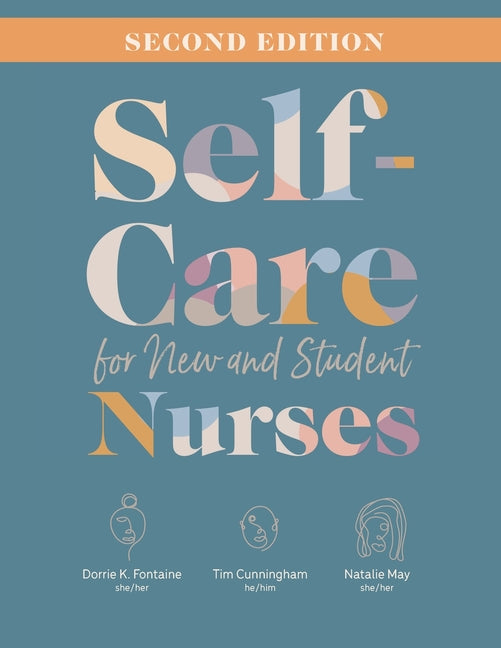 Self-Care for New and Student Nurses, Second Edition - Ingram