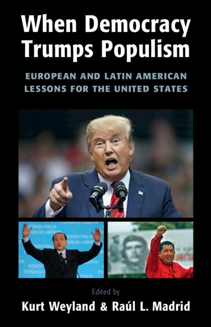 When Democracy Trumps Populism: European and Latin American Lessons for the United States - Ingram