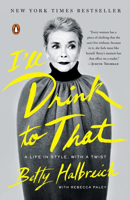 I'll Drink to That: A Life in Style, with a Twist - Ingram