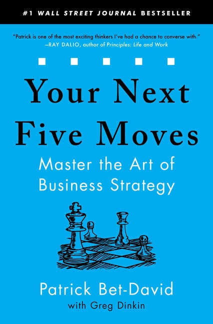 Your Next Five Moves: Master the Art of Business Strategy - Ingram