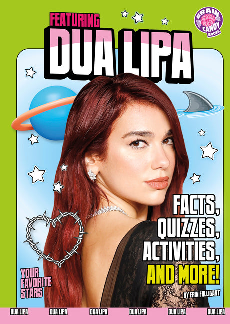 Featuring Dua Lipa: Facts, Quizzes, Activities, and More! - Ingram