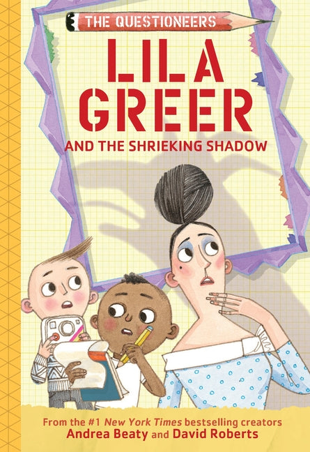Lila Greer and the Shrieking Shadow: The Questioneers Book #7 - Ingram