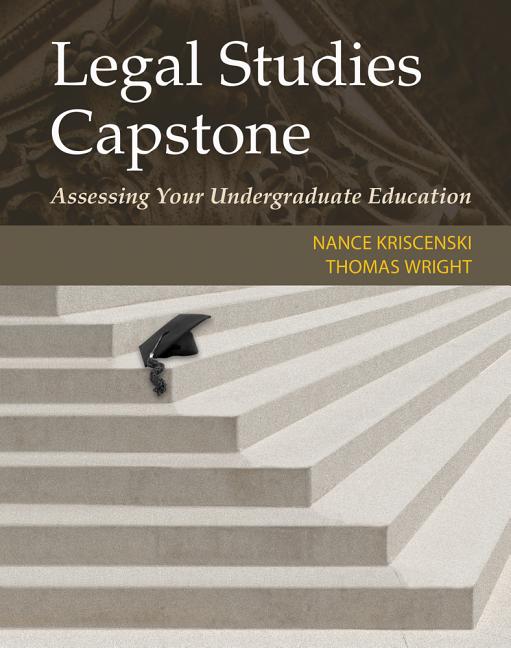 Legal Studies Capstone: Assessing Your Undergraduate Education - Ingram