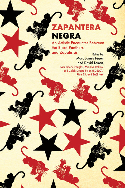Zapantera Negra: An Artistic Encounter Between Black Panthers and Zapatistas (New & Updated Edition) - Ingram