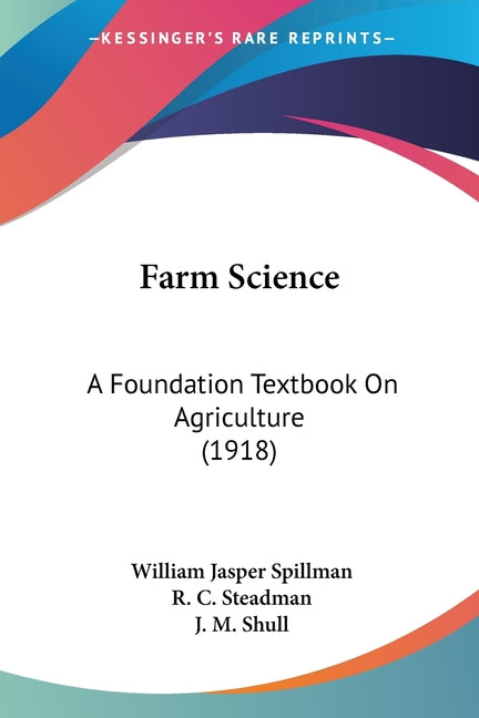Farm Science: A Foundation Textbook On Agriculture (1918) - Ingram