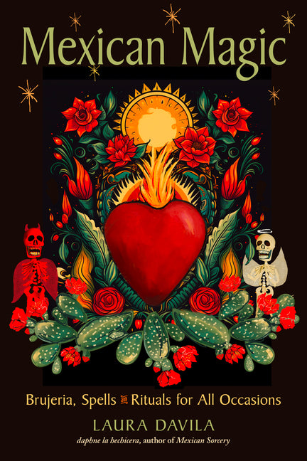 Mexican Magic: Brujeria, Spells, and Rituals for All Occasions - Ingram