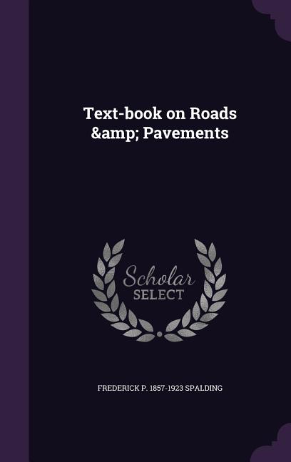 Text-book on Roads & Pavements - Ingram