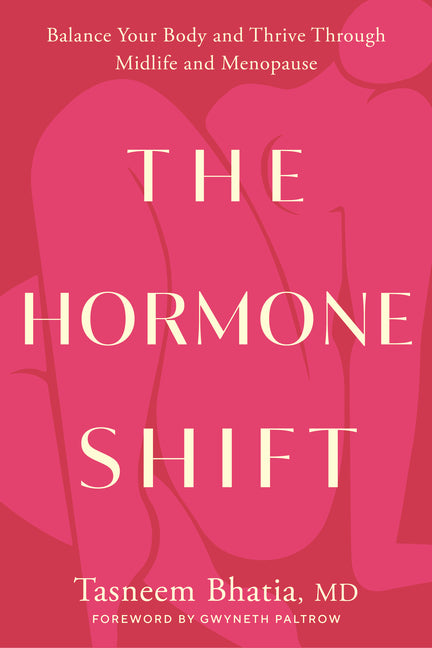 Hormone Shift: Balance Your Body and Thrive Through Midlife and Menopause - Ingram