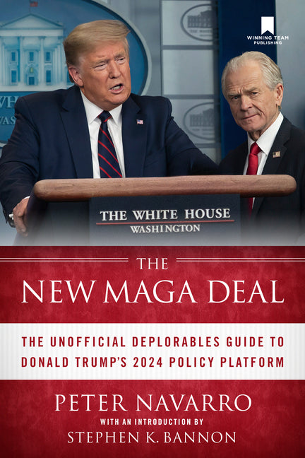 New Maga Deal: The Unofficial Deplorables Guide to Donald Trump's 2024 Policy Platform - Ingram